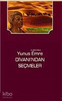 Yunus Emre Divanından Seçmeler | Yunus Emre | Kardelen Yayınları
