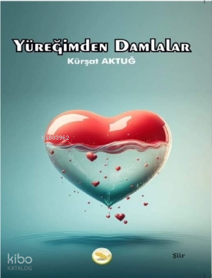 Yüreğimden Damlalar