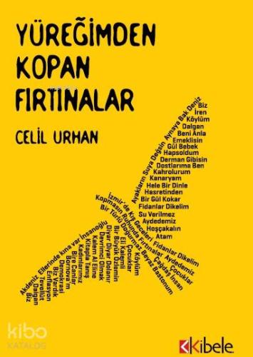 Yüreğimden Kopan Fırtınalar | Celil Urhan | Kibele Yayınları