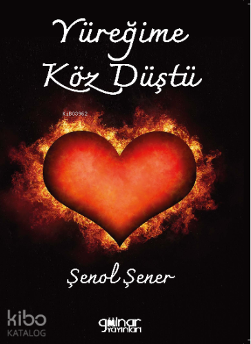Yüreğime Köz Düştü