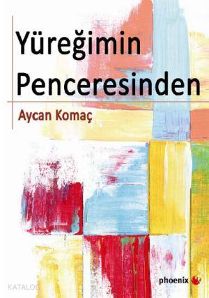 Yüreğimin Penceresinden