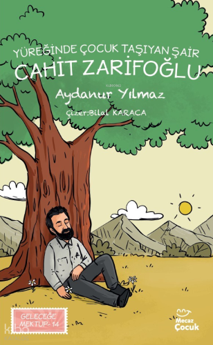 Yüreğinde Çocuk Taşıyan Şair Cahit Zarifoğlu