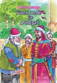 Yürek Dede İle Padişah | Cahit Zarifoğlu | Mavi Uçurtma Yayınları