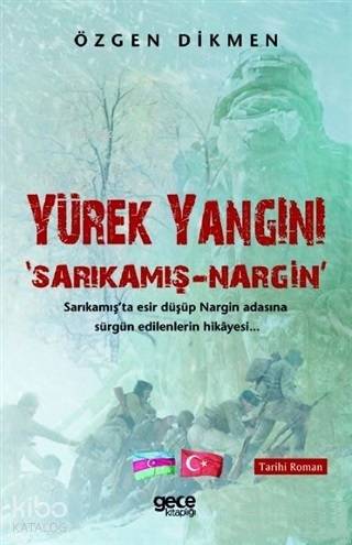 Yürek Yangını; Sarıkamış - Nargin
