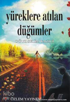 Yüreklere Atılan Düğümler