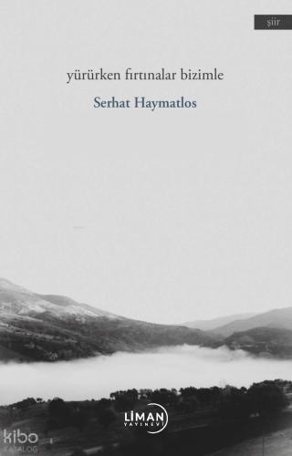 Yürürken Fırtınalar Bizimle