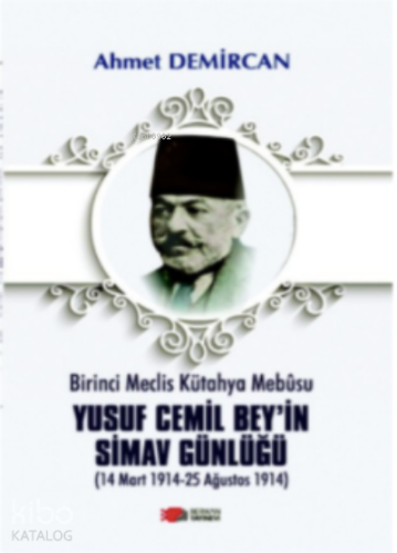 Yusuf Cemil Bey’in Simav Günlüğü