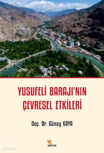Yusufeli Barajı’nın Çevresel Etkileri