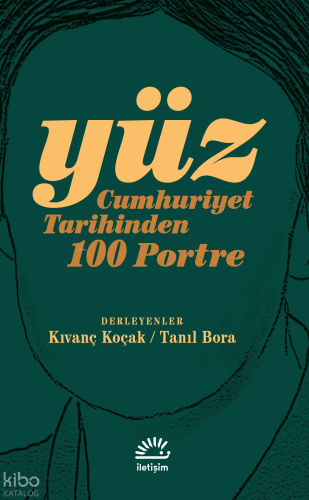 Yüz;Cumhuriyet Tarihinden 100 Portre