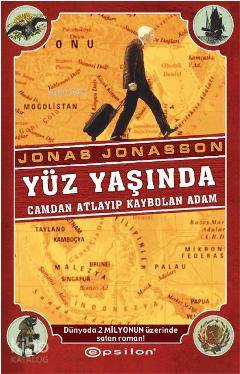 Yüz Yaşında; Camdan Atlayıp Kaybolan Adam