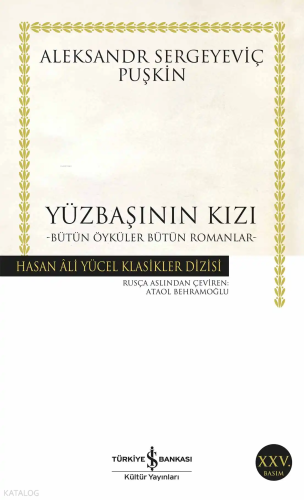 Yüzbaşının Kızı; Bütün Öyküler, Bütün Romanlar