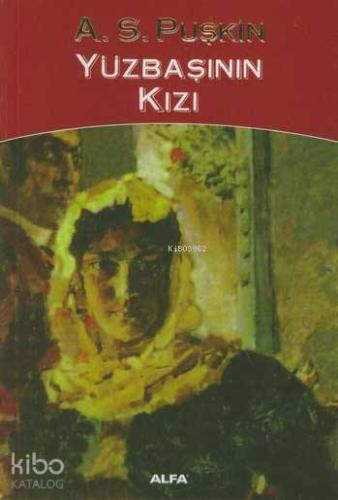 Yüzbaşının Kızı | Aleksandr Sergeyeviç Puşkin | Alfa Basım Yayım Dağıt