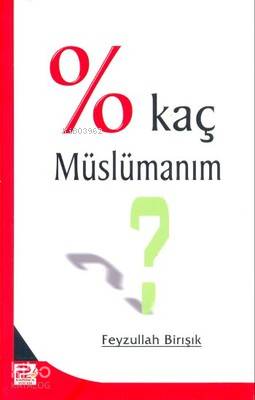 Yüzde Kaç Müslümanım?