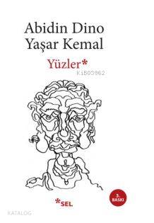 Yüzler | Yaşar Kemal | Sel Yayıncılık