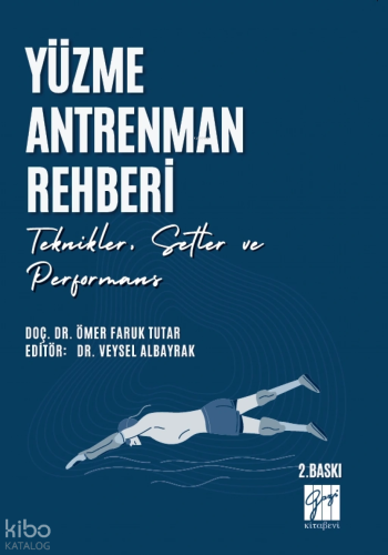 Yüzme Antrenman Rehberi: Teknikler Setler ve Performans