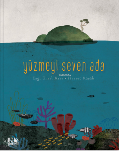 Yüzmeyi Seven Ada | Ezgi Ünsal Araz | Nesin Yayınevi