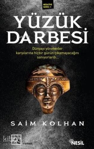 Yüzük Darbesi; Negative Serisi - 1 | Saim Kolhan | Nesil Yayınları
