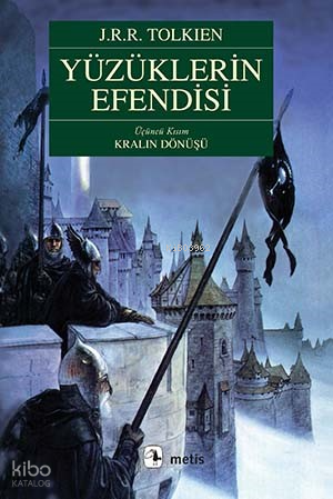 Yüzüklerin Efendisi Üçüncü Kısım Kralın Dönüşü; Kralın Dönüşü | John R