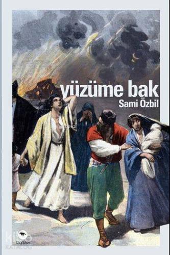 Yüzüme Bak | Sami Özbil | Ceylan Yayınları