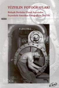 Yüzyılın Fotoğrafları | Kolektif | Yapı Kredi Yayınları ( YKY )