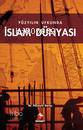 Yüzyılın Ufkunda İslam Dünyası