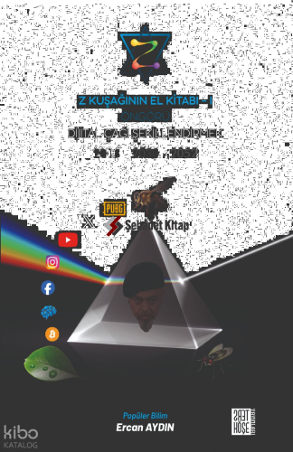 Z Kuşağının El Kitabı - I - Öngörü Dijital Çağı Şekillendirmek