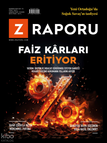 Z-Raporu Dergisi Sayı: 73 (Haziran 2025);Riskler ve Fırsatlar