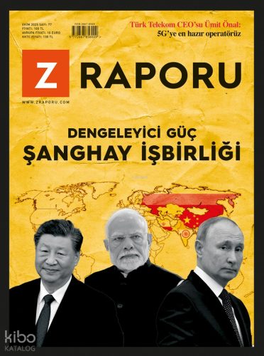 Z-Raporu Dergisi Sayı: 77 (Ekim 2025);Dengeleyici Güç Şanghay Birliği