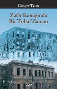 Zafir Konağında Bir Tuhaf Zaman