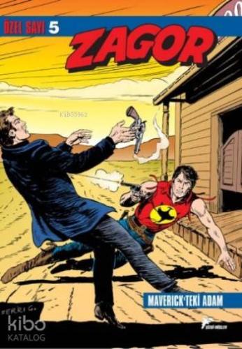 Zagor Özel Sayı 5; Maverick'teki Adam-Uyananlar