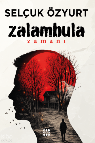 Zalambula Zamanı | Selçuk Özyurt | Dokuz Yayınları