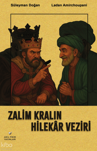 Zalim Kralın Hilekar Veziri