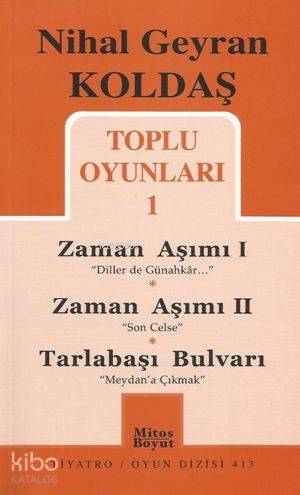Zaman Aşımı I - Zaman Aşımı II - Tarlabaşı Bulvarı