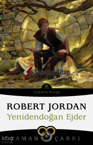 Zaman Çarkı 3. Cilt: Yenidendoğan Ejder 3. Kitap