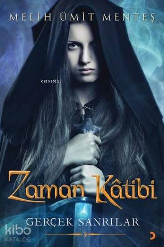 Zaman Kâtibi; Gerçek Sanrılar