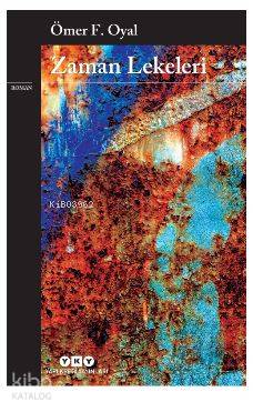 Zaman Lekeleri | Ömer F. Oyal | Yapı Kredi Yayınları ( YKY )