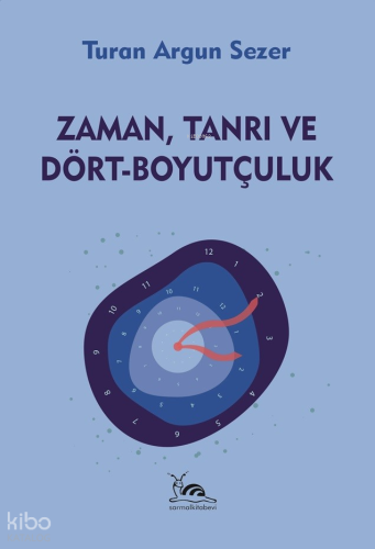 Zaman, Tanrı Ve Dört-Boyutçuluk