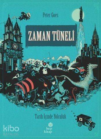 Zaman Tüneli - Tarih İçinde Yolculuk (Ciltli)