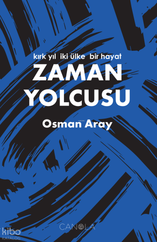 Zaman Yolcusu;Kırk Yıl, İki Ülke, Bir Hayat