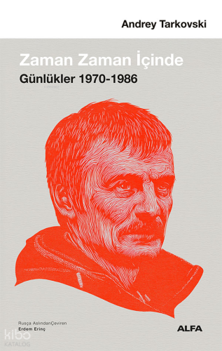 Zaman Zaman İçinde;Günlükler 1970-1986 | Andrey Tarkovski (Andrei Tark