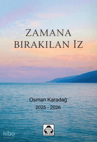 Zamana Bırakılan İz | Osman Karadağ | Alan Yayıncılık