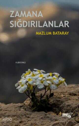 Zamana Sığdırılanlar