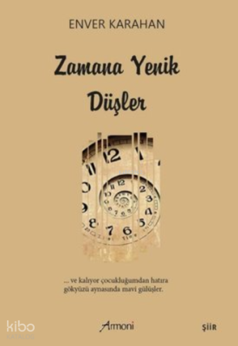Zamana Yenik Düşler