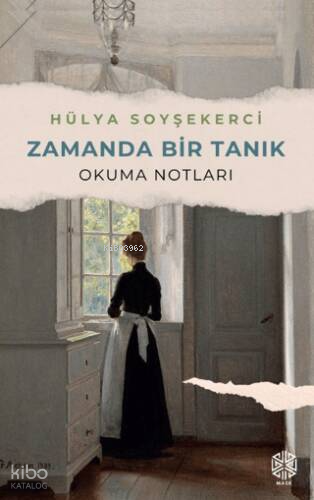 Zamanda Bir Tanık (Okuma Notları)