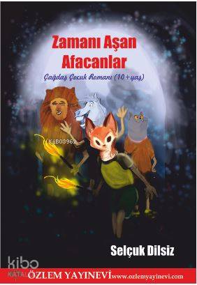 Zamanı Aşan Afacanlar; Çağdaş Çocuk Romanı