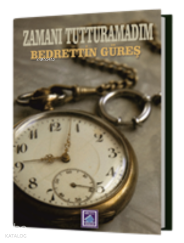 Zamanı Tutturamadım