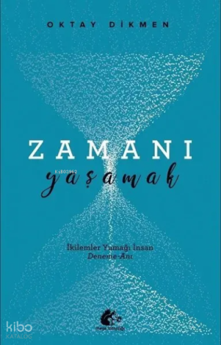 Zamanı yaşamak