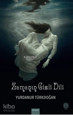 Zamanın Gizli Dili