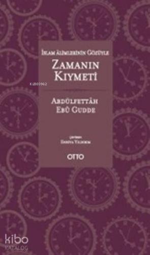Zamanın Kıymeti (Cep Boy) | Abdulfettah Ebu Gudde | Otto Yayınları