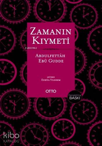 Zamanın Kıymeti (Ciltli) | Abdulfettah Ebu Gudde | Otto Yayınları